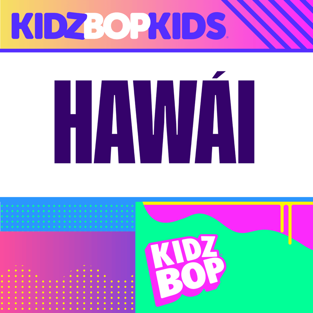 Album cover art for "Hawái" by KIDZ BOP Kids