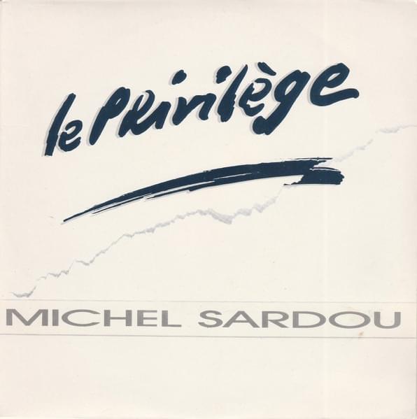 Album cover art for "Le privilège" by Michel Sardou