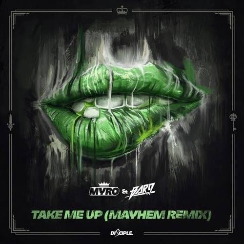 Take Me Up (Mayhem Remix) by Myro