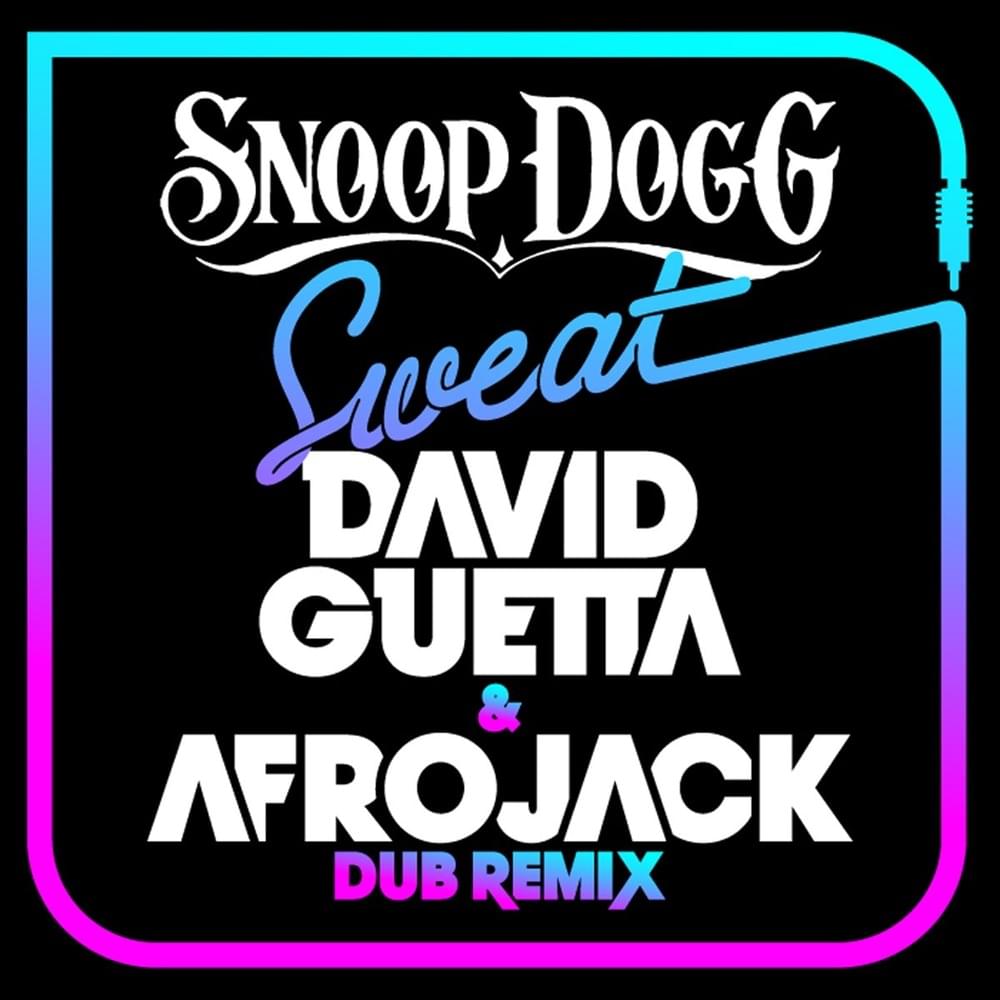 Album cover art for "Sweat (David Guetta & Afrojack Dub Remix)" by David Guetta