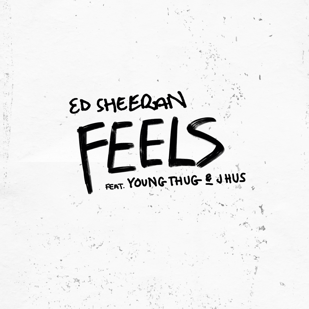 Album cover art for "Feels" by Ed Sheeran & Young Thug & J Hus