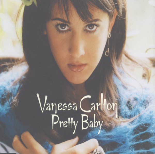Pretty Baby by Vanessa Carlton