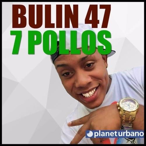 7 Pollo by Bulin 47