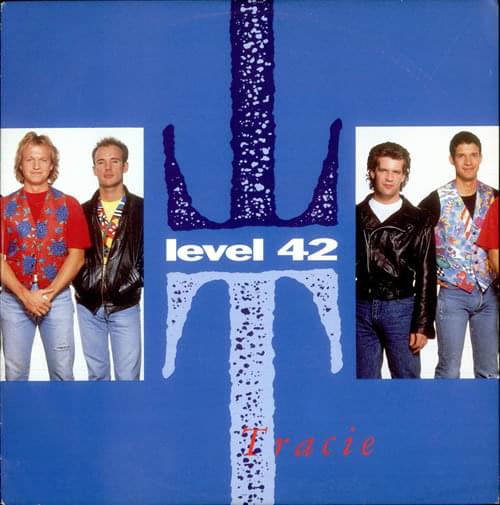 Album cover art for "Tracie" by Level 42
