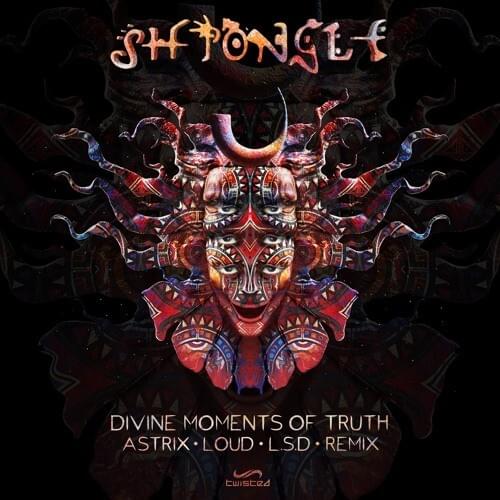 Cover image for Divine Moments of Truth (Astrix, Loud & LSD Remix