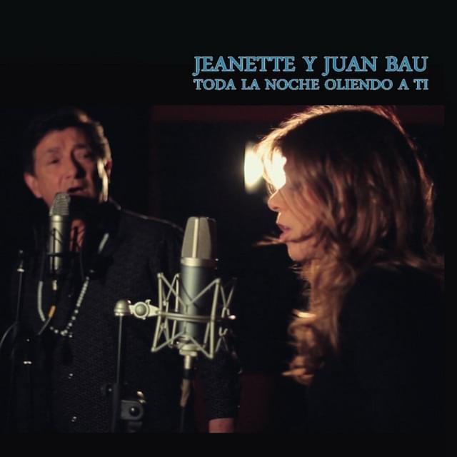 Album cover art for "Toda La Noche Oliendo a Ti" by Jeanette