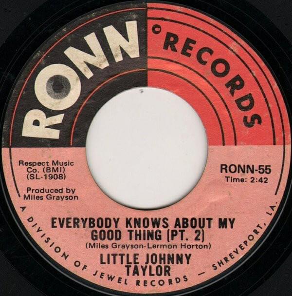 Everybody Knows About My Good Thing (Pt. 2) by Little Johnny Taylor