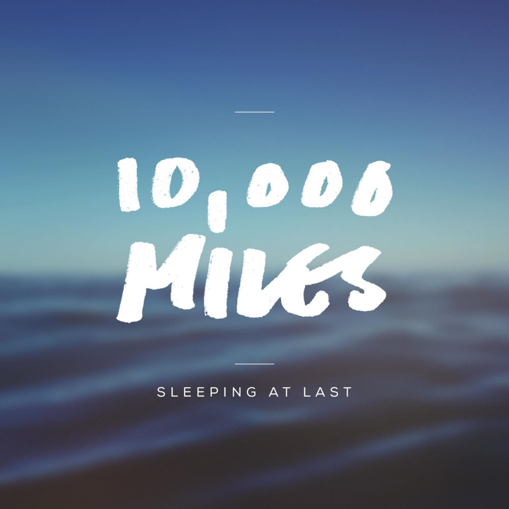 Album cover art for "10,000 Miles" by Sleeping At Last