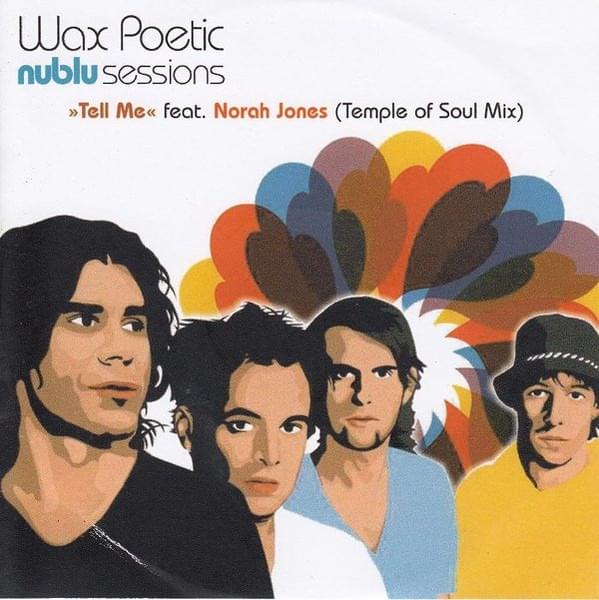 Tell Me (feat. Norah Jones) (Temple of Soul Remix) by Wax Poetic