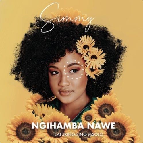 Ngihamba Nawe by Simmy