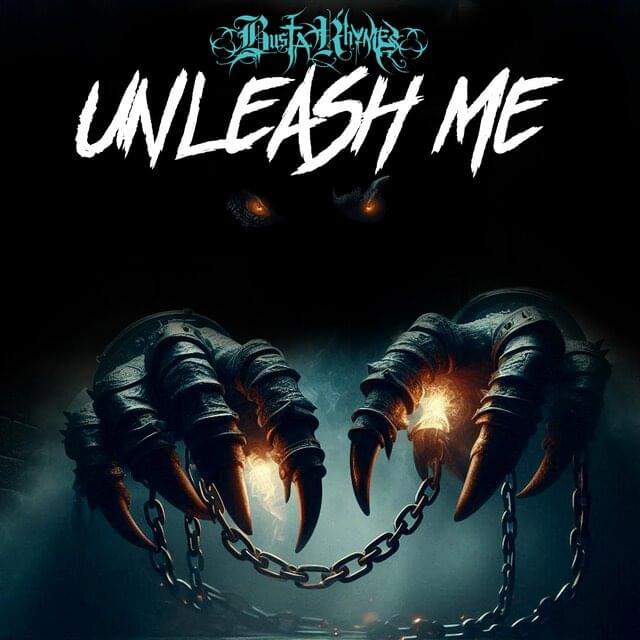 Album cover art for "Unleash Me" by Busta Rhymes