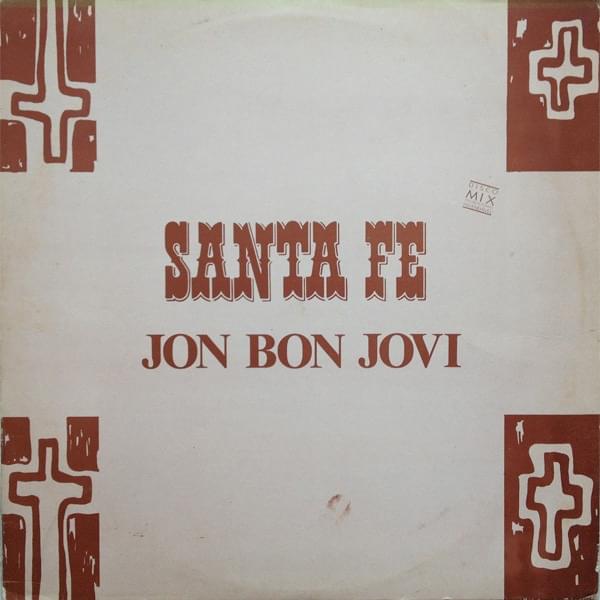 Santa Fe by Jon Bon Jovi