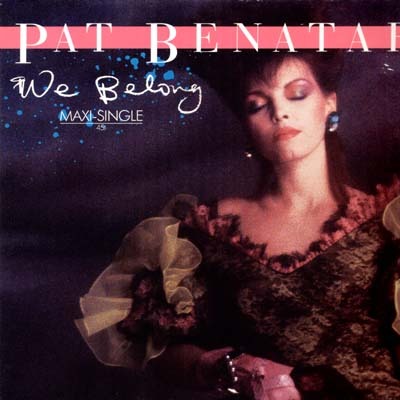 Album cover art for "We Belong" by Pat Benatar