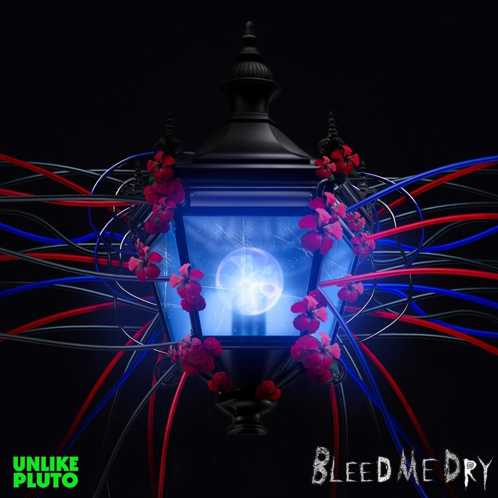 Album cover art for "Bleed Me Dry" by Unlike Pluto