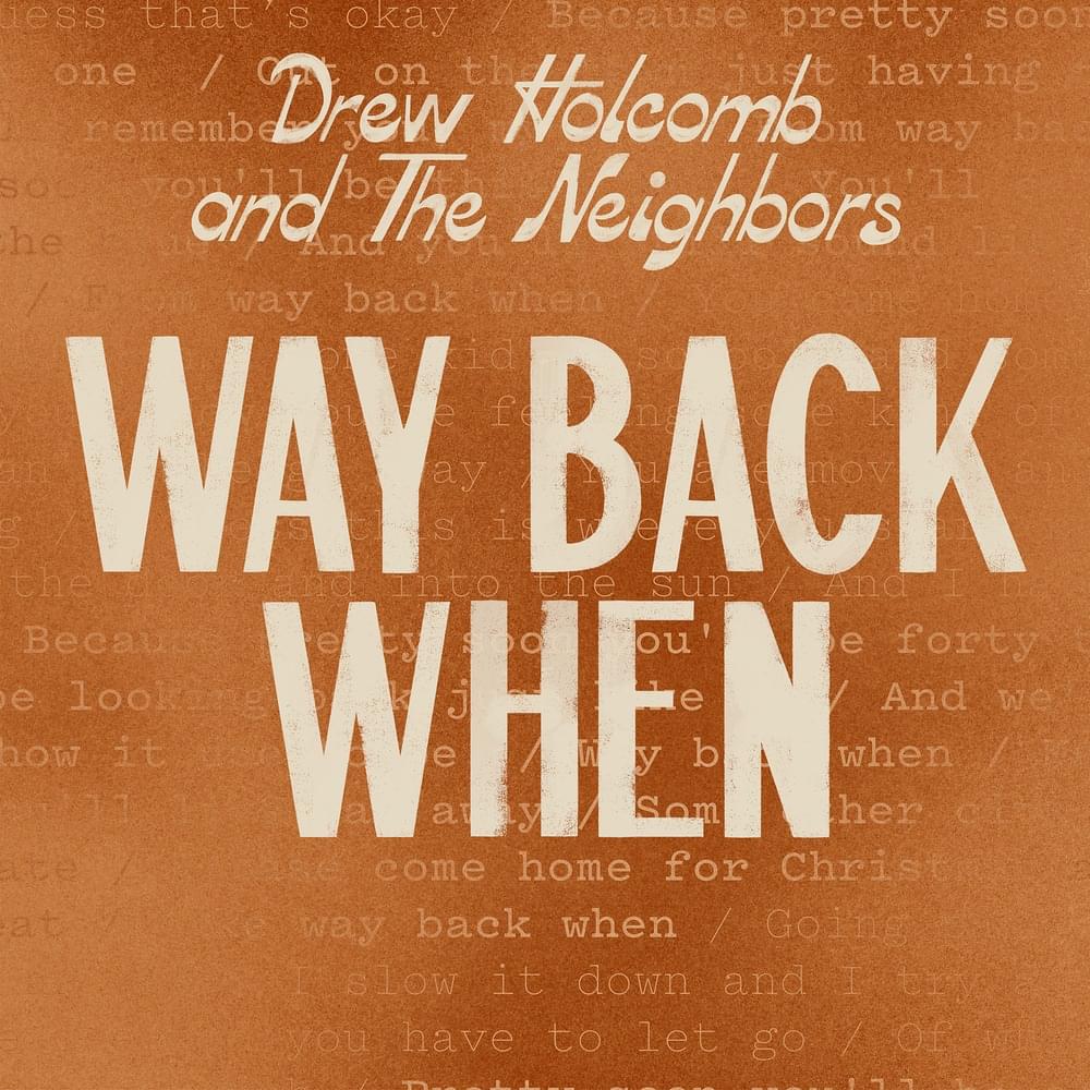 Album cover art for "Way Back When" by Drew Holcomb & The Neighbors