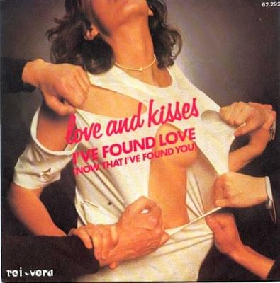 I’ve Found Love (Now That I’ve Found You) by Love and Kisses