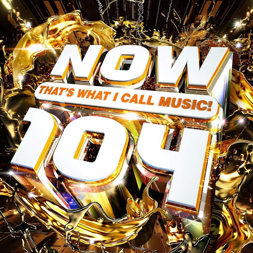 Cover image for NOW That’s What I Call Music! 104 [UK]