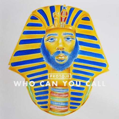 Album cover art for "Who Can You Call" by Protoje