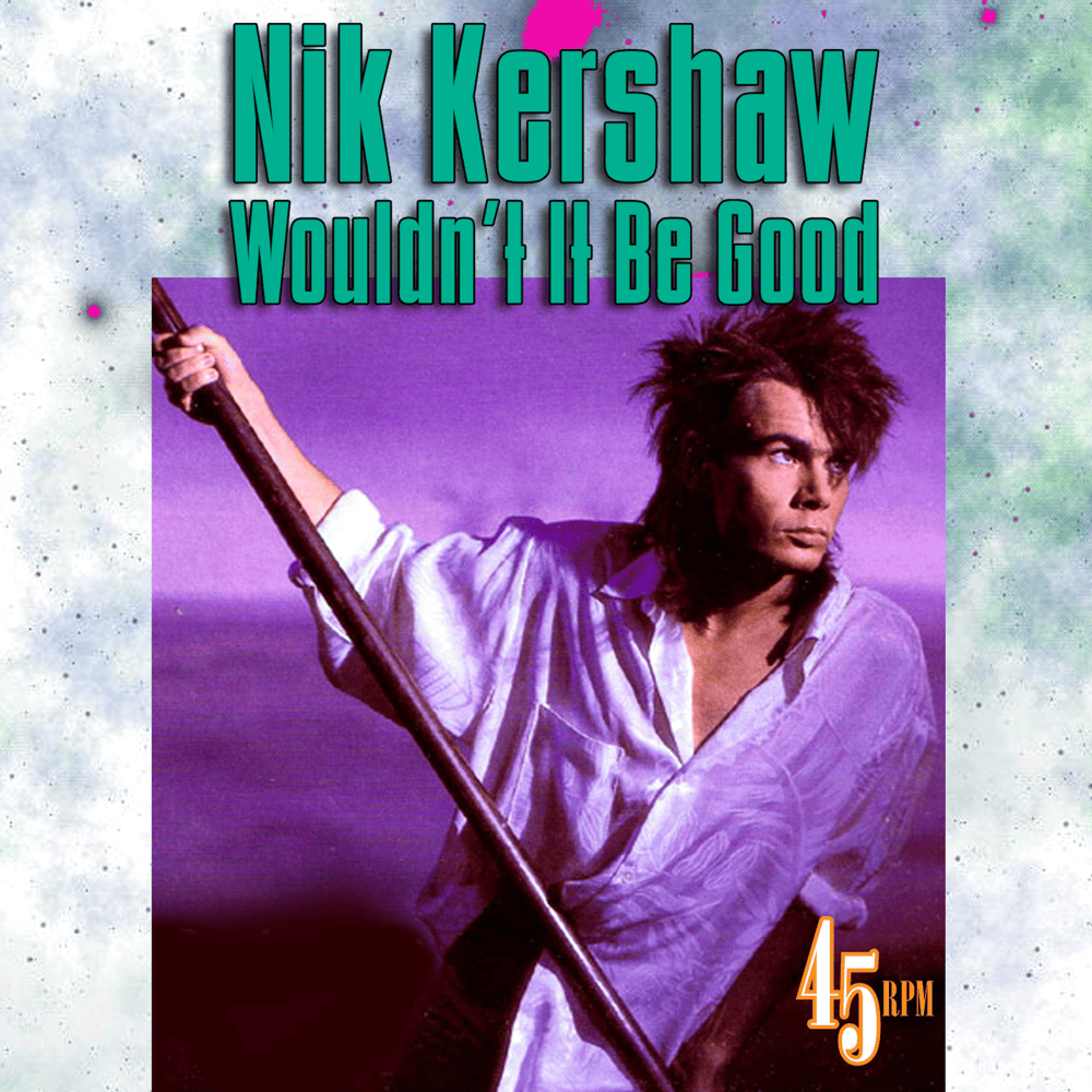 Album cover art for "Wouldn’t It Be Good" by NOW That’s What I Call Music!