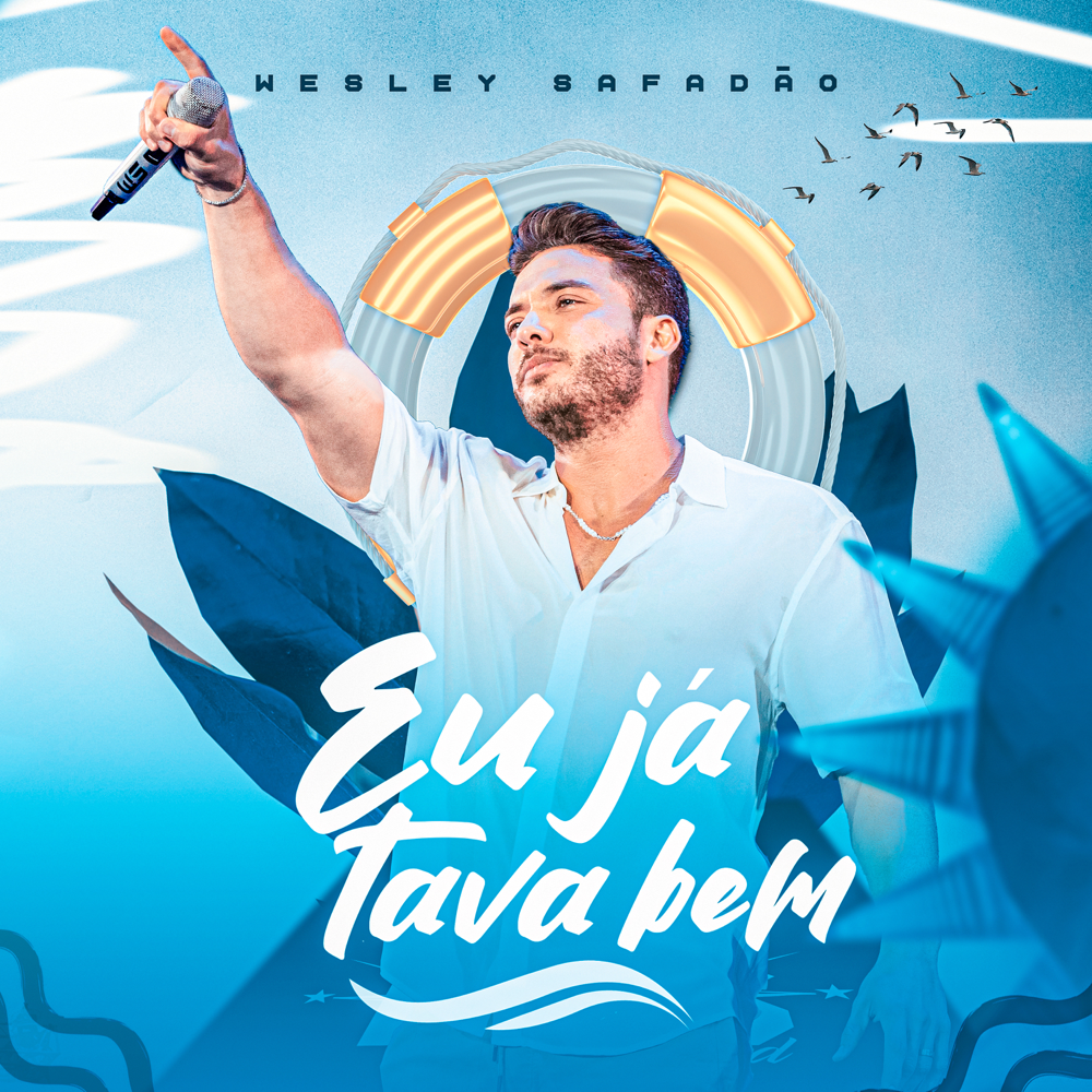 Album cover art for "Eu Já Tava Bem" by Wesley Safadão