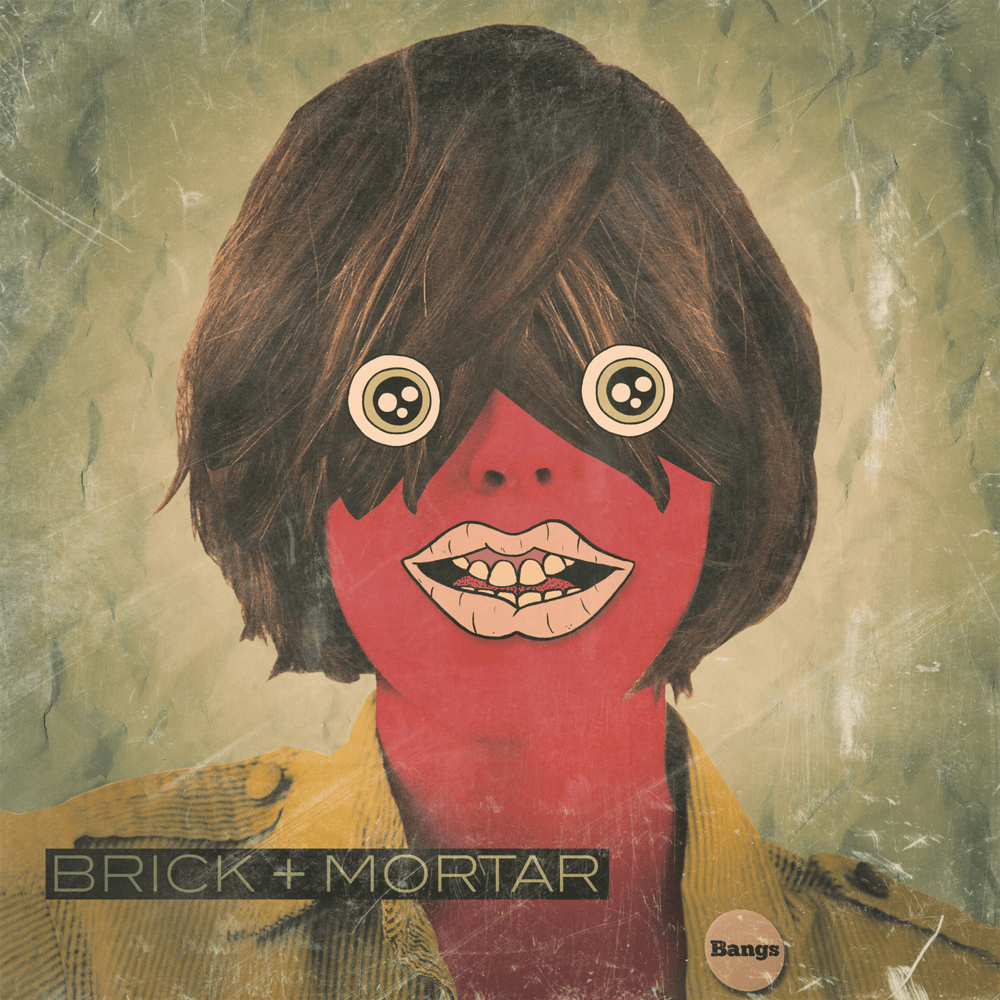 Album cover art for "Bangs" by Brick + Mortar