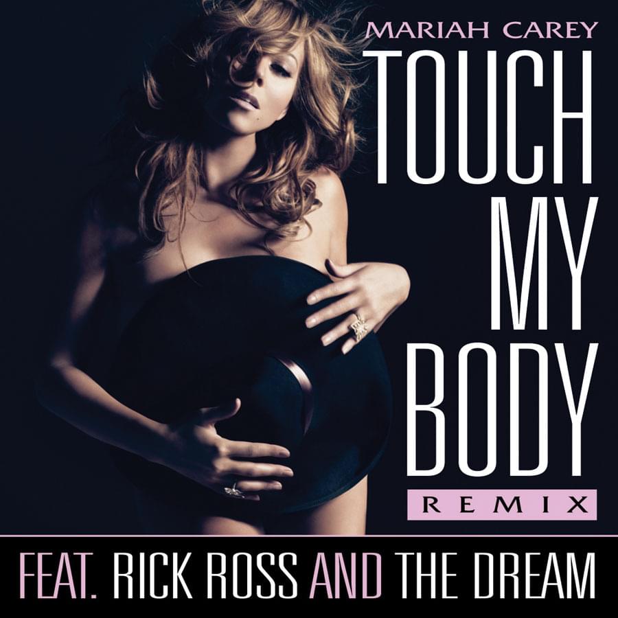 Album cover art for "Touch My Body (Love / Hate Remix)" by Mariah Carey & The-Dream & Rick Ross