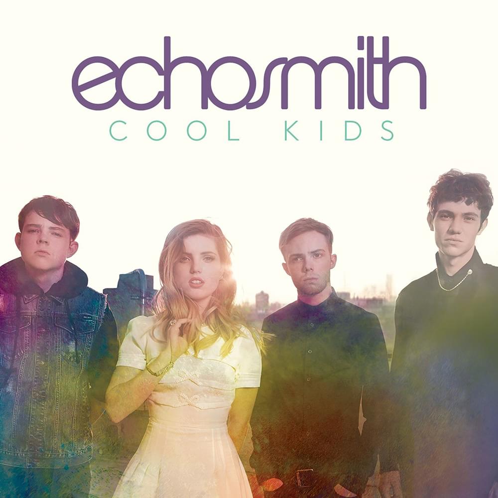 Album cover art for "Cool Kids" by Echosmith