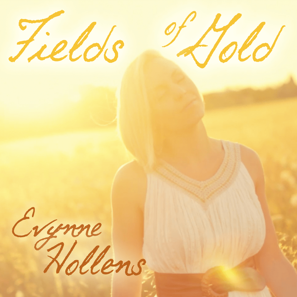 Album cover art for "Fields of Gold" by Evynne Hollens