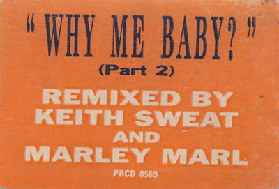 Album cover art for "Why Me Baby (Part 2)" by Keith Sweat & LL COOL J