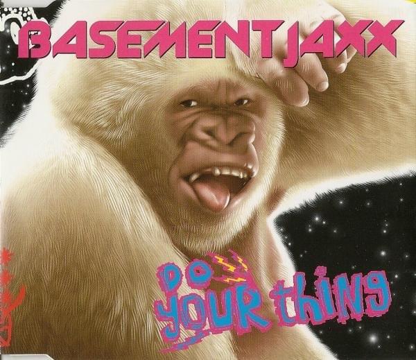 Do Your Thing by Basement Jaxx