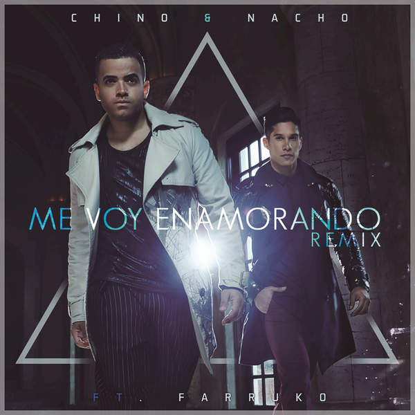 Me Voy Enamorando (Remix) by Chino & Nacho