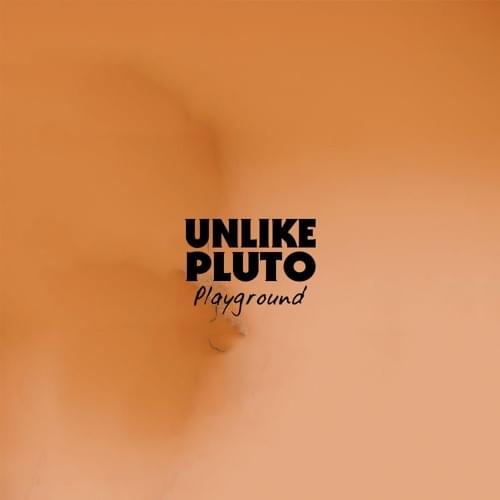 Album cover art for "Playground" by Unlike Pluto