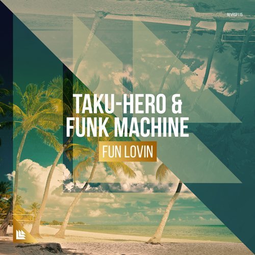 Album cover art for "Fun Lovin" by Revealed Recordings