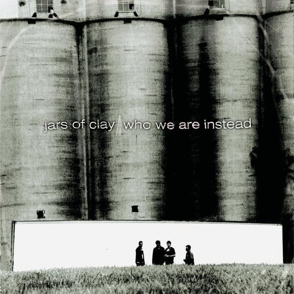 Faith Enough by Jars of Clay