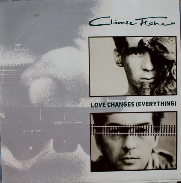 Album cover art for "Love Changes (Everything)" by Climie Fisher