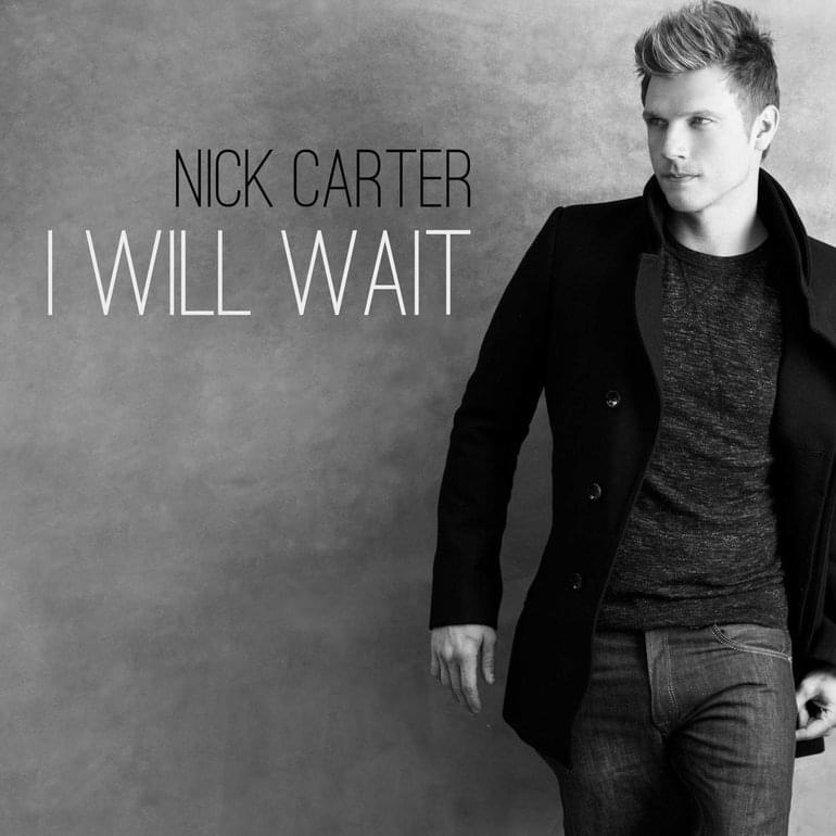 Album cover art for "I Will Wait" by Nick Carter