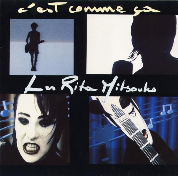 C’est comme ça by Les Rita Mitsouko