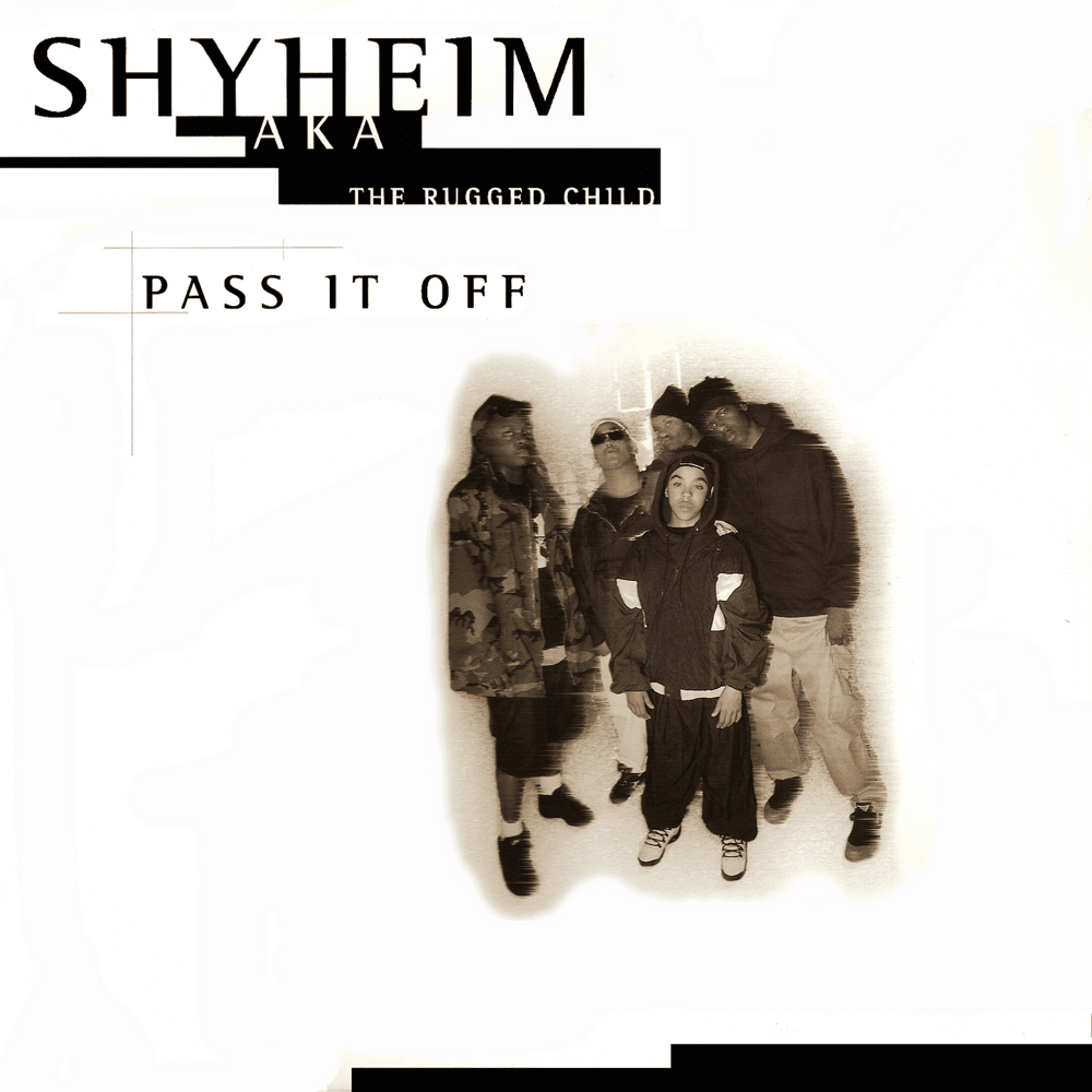 Album cover art for "Pass It Off" by Shyheim & Rubbabandz & K-Tez & Down Low Recka