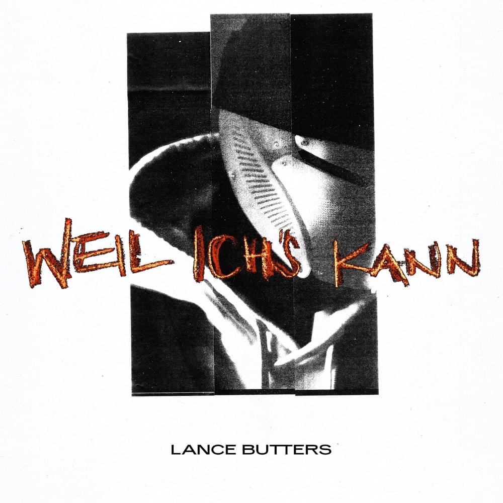Album cover art for "Weil Ich’s Kann" by Lance Butters