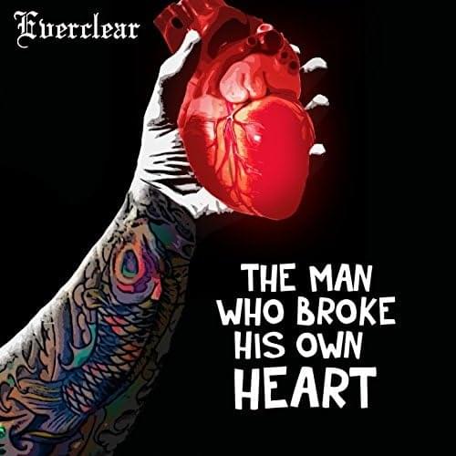 Album cover art for "The Man Who Broke His Own Heart" by Everclear