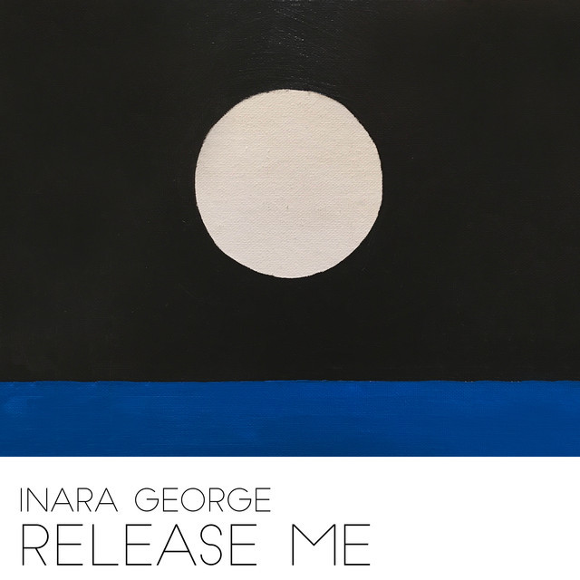 Release Me by Inara George
