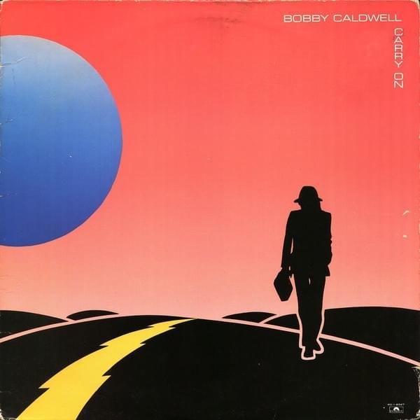 Carry On by Bobby Caldwell