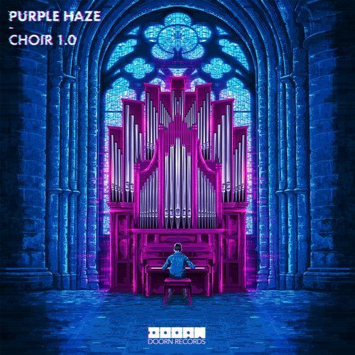 Choir 1.0 by Purple Haze (Sander van Doorn)