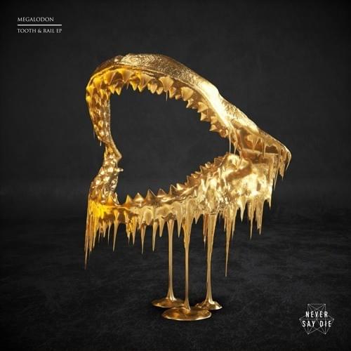 Tooth & Rail by Megalodon