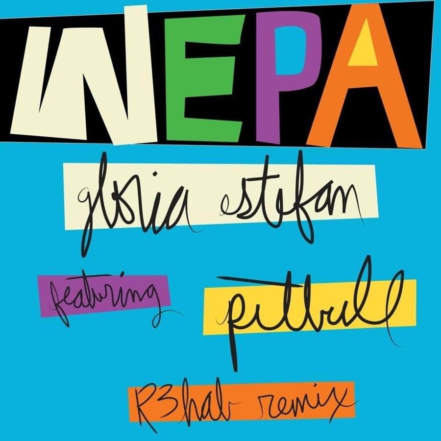 Album cover art for "Wepa (R3hab Remix)" by Gloria Estefan & Pitbull