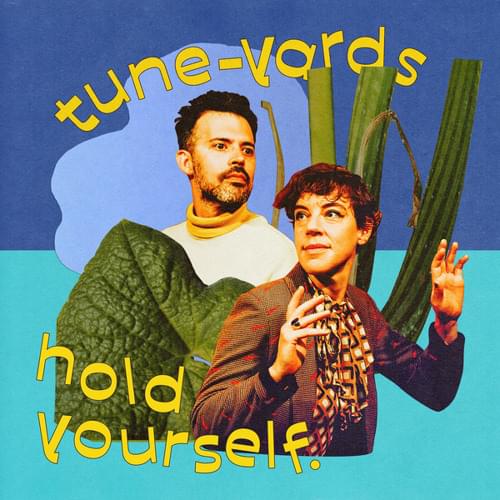 Album cover art for "​hold yourself." by Tune-Yards