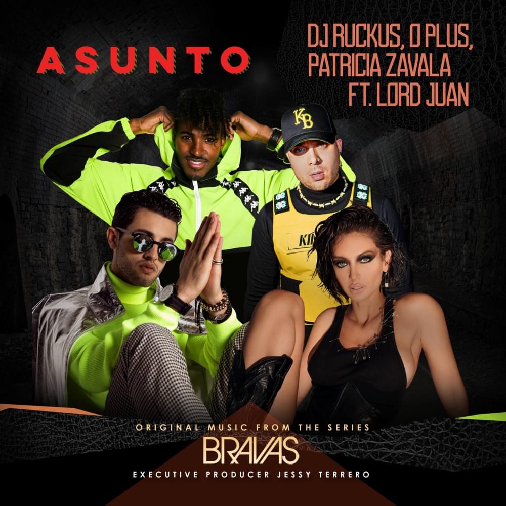 Album cover art for "Asunto (From The Series ”Bravas”)" by DJ Ruckus & Lord Juan