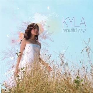 Beautiful Days by Kyla (PHL)