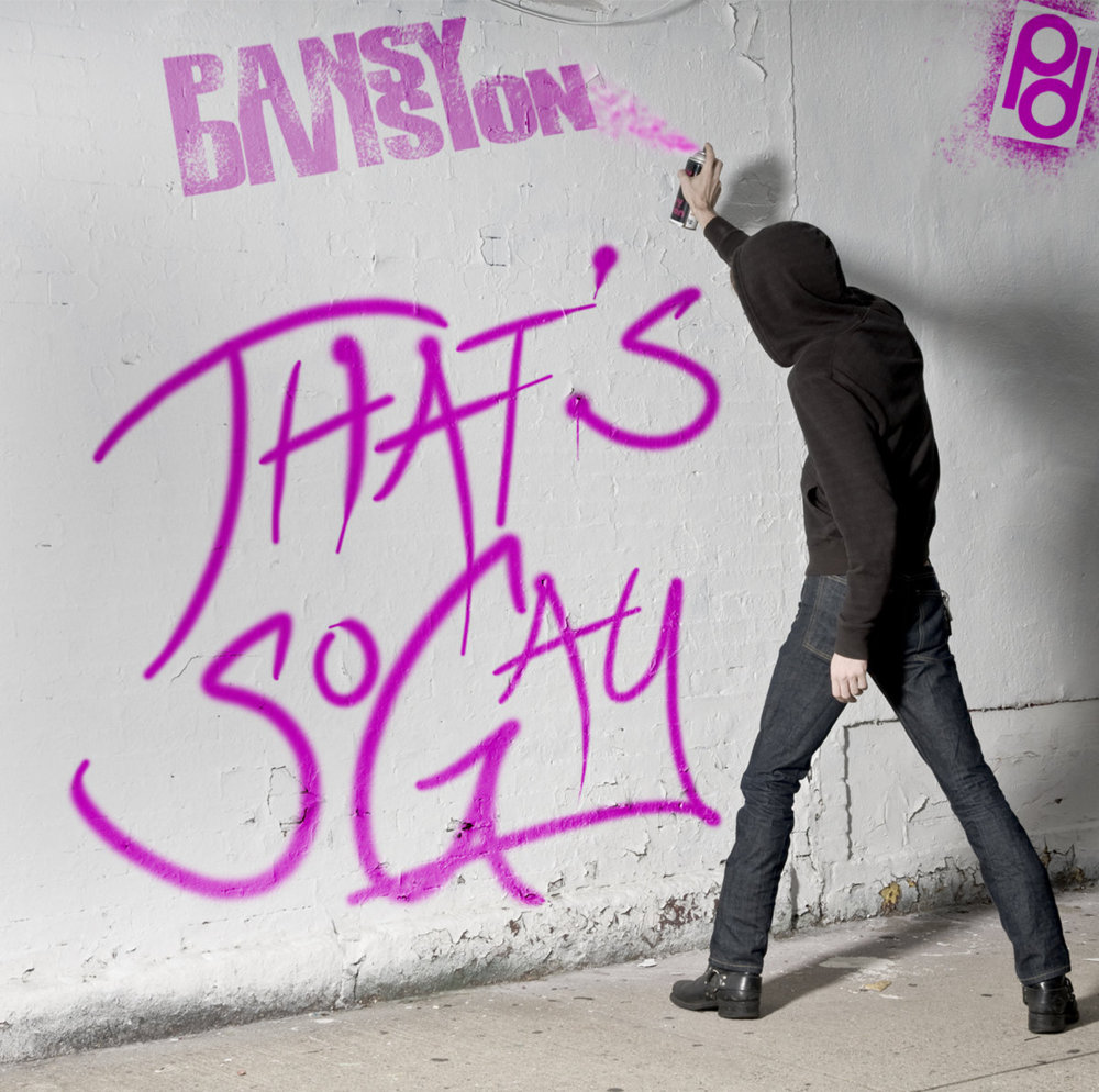 That’s So Gay by Pansy Division