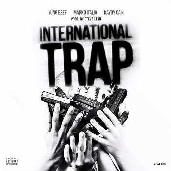 Album cover art for "International Trap" by Yung Beef & Kaydy Cain & Marko Italia